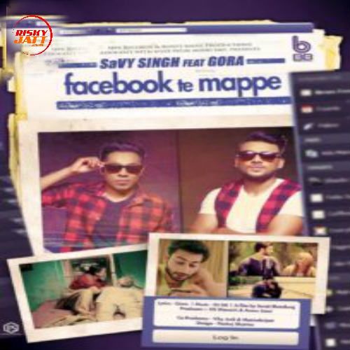 Facebook Te Mappe Savy Singh, Gora