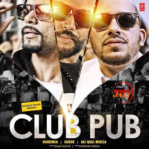 Club Pub Bohemia, Sukh E, Ali Quli Mirza