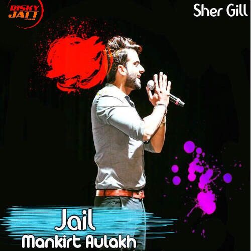 Jail Mankirt Aulakh