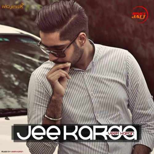Jee Karda Veer Karan