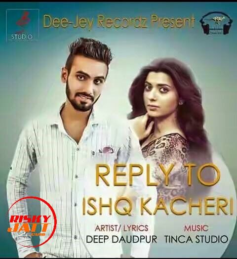 Reply 2 Ishq Kachehri Deep Doudpur