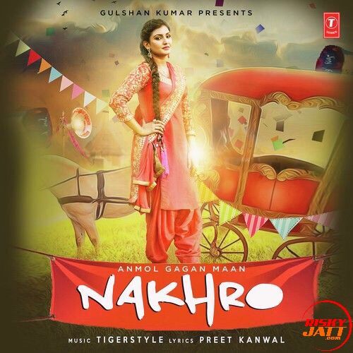 Nakhro Anmol Gagan Maan