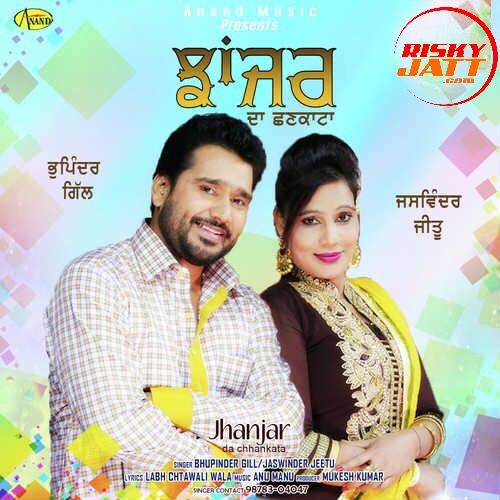Jhanjar Da Chhankata Bhupinder Gill, Jaswinder Jeetu