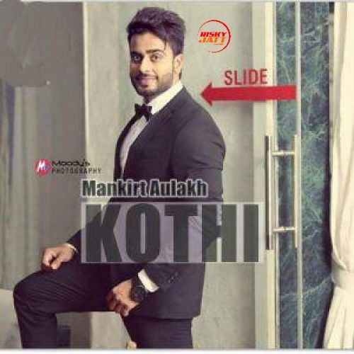 Kothi Mankirt Aulakh