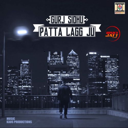 Patta Lagg Ju Gurj Sidhu