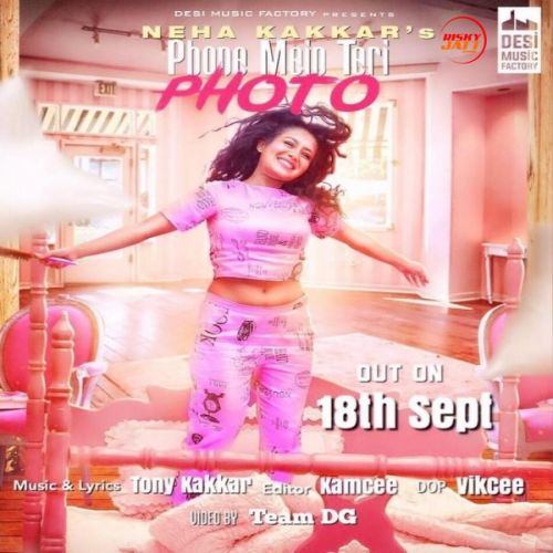 Phone Mein Teri Photo Neha Kakkar