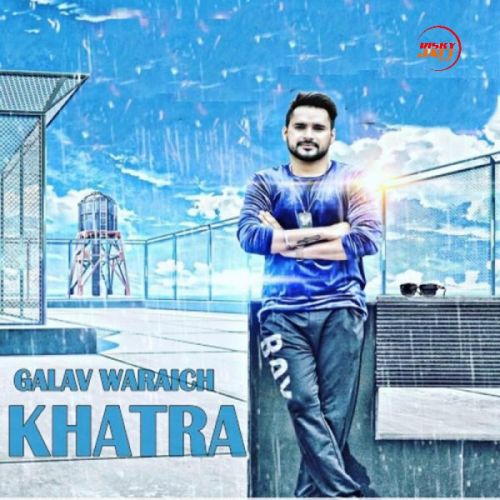 Khatra Galav Waraich