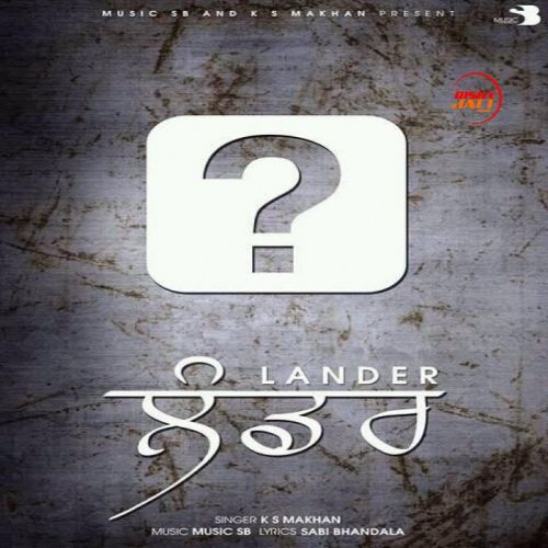 Lander K S Makhan