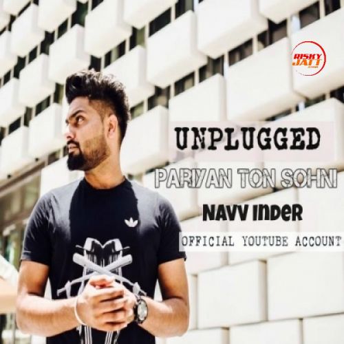Pariyan Ton Sohni Navv Inder