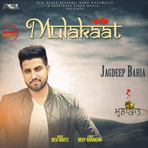 Mulakaat Jagdeep Bahia
