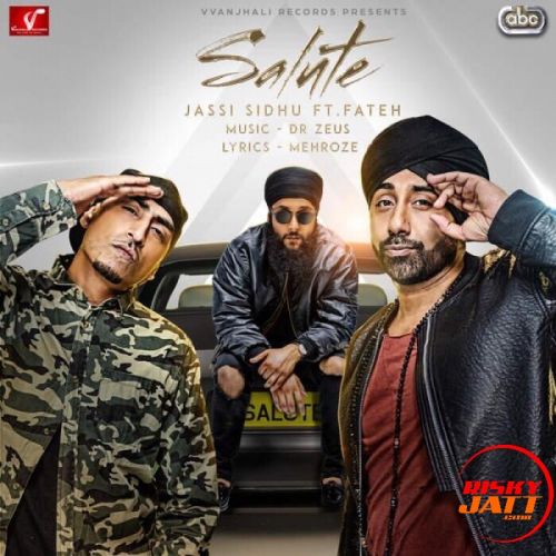 Salute Jassi Sidhu, Fateh