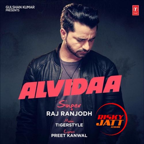 Alvidaa Raj Ranjodh