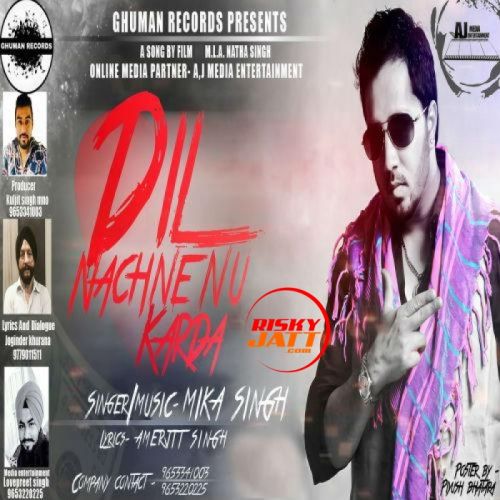 Dil Nachne Nu Krda Mika Singh