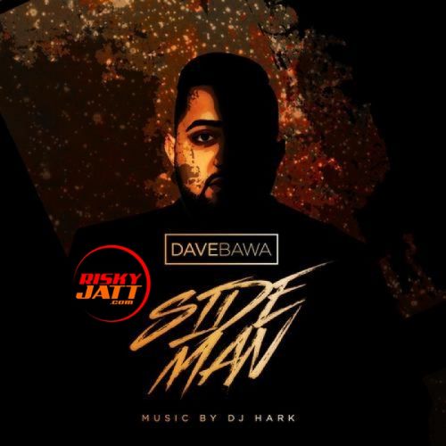 Side Man Dave Bawa