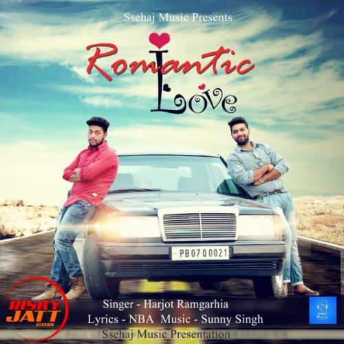 Romantic Love Harjot Ramgarhia