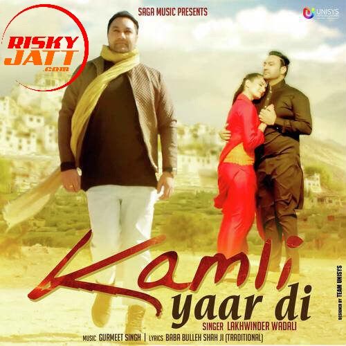 Kamli Yaar Di Lakhwinder Wadali