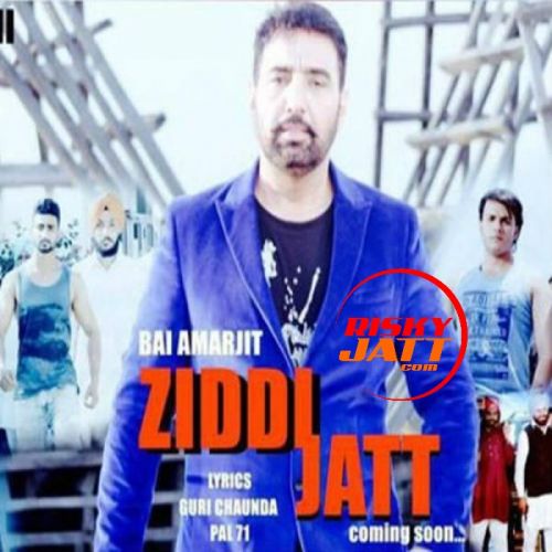 Ziddi Jatt Bai Amarjit