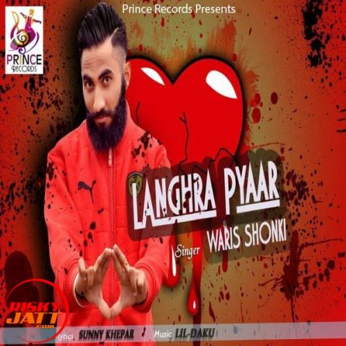 Langhra Pyaar Waris Shonki