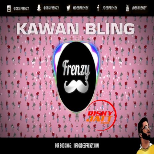 Kawan Bling Dj Frenzy