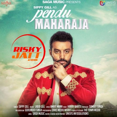 Pendu Maharaja Sippy Gill