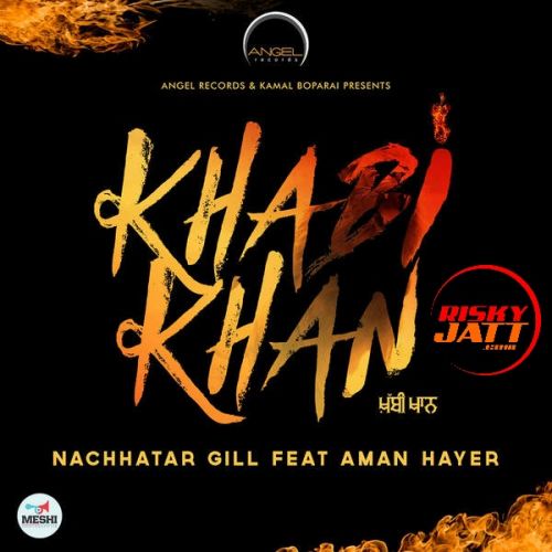 Khabi Khan Nachhatar Gill