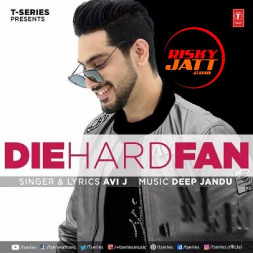 Die Hard Fan Avi J