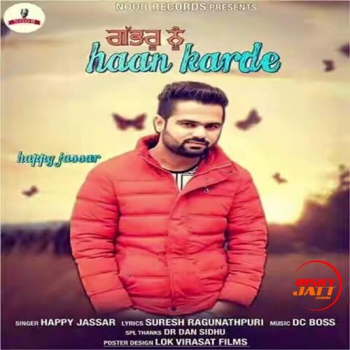 Gabru Nu Haan Karde Happy Jassar
