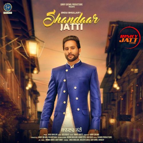Shandaar Jatti Jindu Bhullar