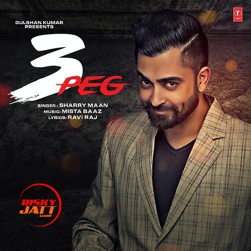 3 Peg Sharry Maan