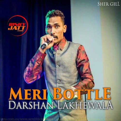 Meri Bottle Darshan Lakhewala