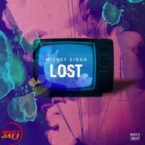 Lost Mickey Singh