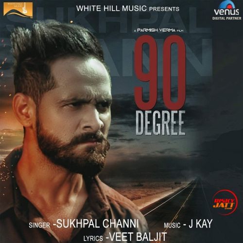 90 Degree Sukhpal Channi