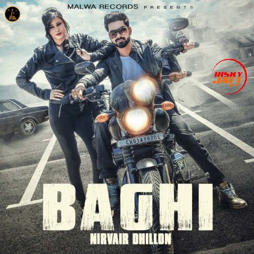 Baagi Nirvair Dhillon
