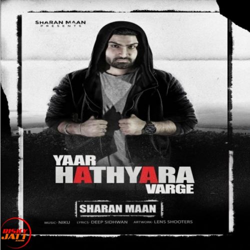 Yaar Hathyara Varge Sharan Maan