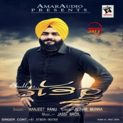 Endless Gabru Manjeet Ranu