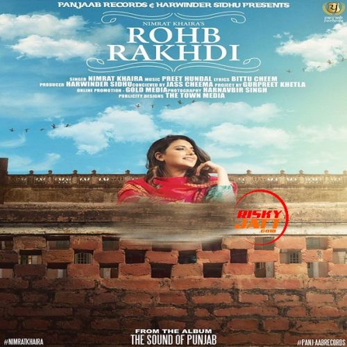 Rohb Rakhdi Nimrat Khaira