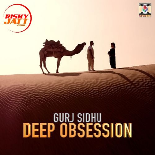 Deep Obsession Gurj Sidhu