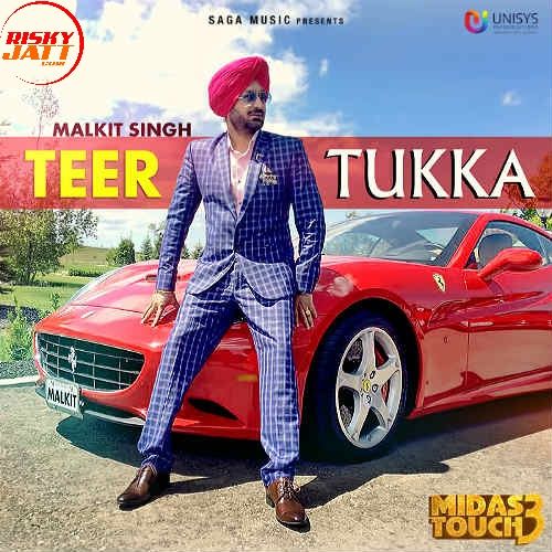 Teer Tukka Malkit Singh