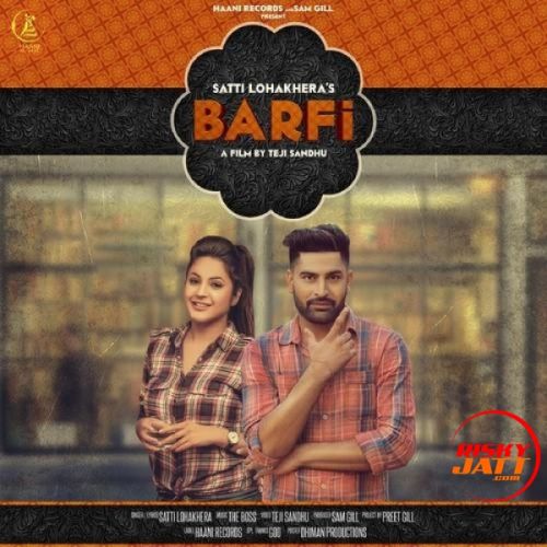 Barfi Satti Lohakhera