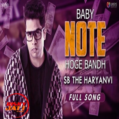 Baby Note Hoge Bandh SB The Haryanvi