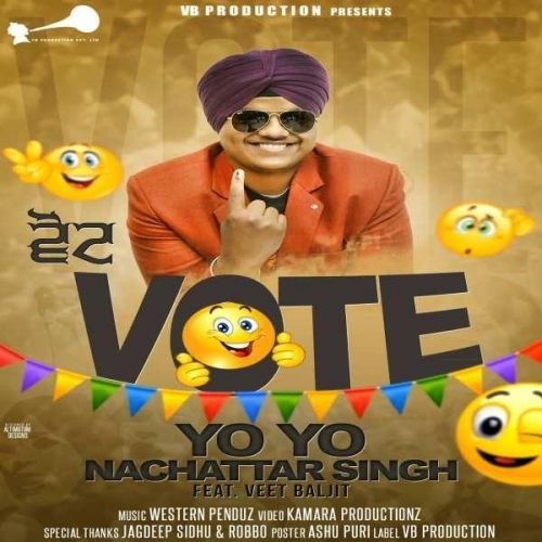 Vote Veet Baljit, Yo Yo Nachattar Singh