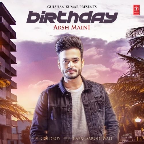 Birthday Arsh Maini