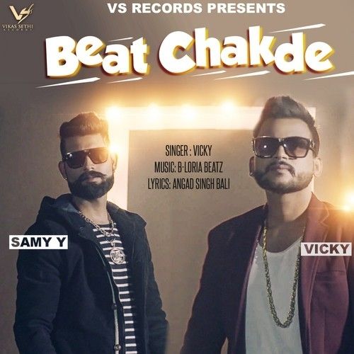 Beat Chakde Vicky, Samy Y