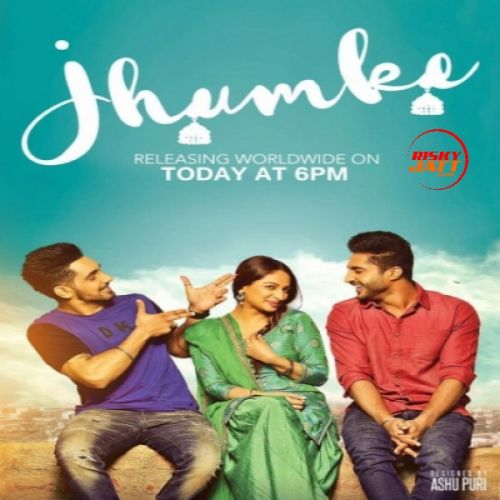Jhumke Jassie Gill, Babbal Rai, Nimrat Khaira