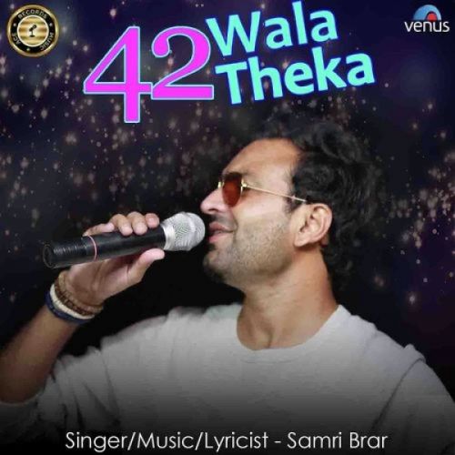 42 Wala Theka Samri Brar