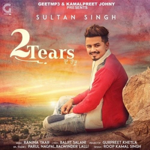 2 Tears Sultan Singh