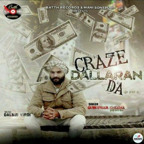 Craze Dallaran Da Gurupkar Cheema