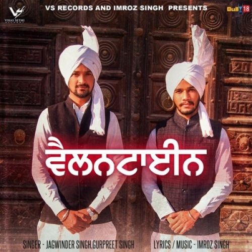 Valentine Jagwinder Singh, Gurpreet Singh
