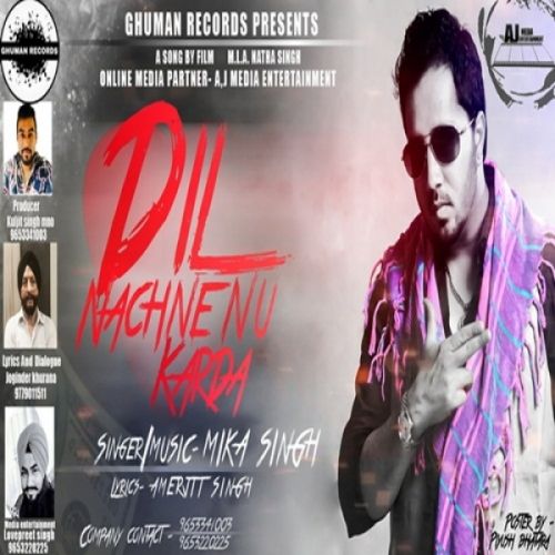 Dil Nachne Nu Karda Mika Singh