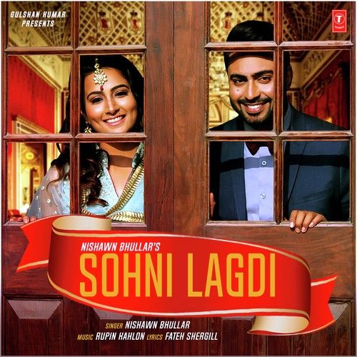 Sohni Lagdi Nishawn Bhullar